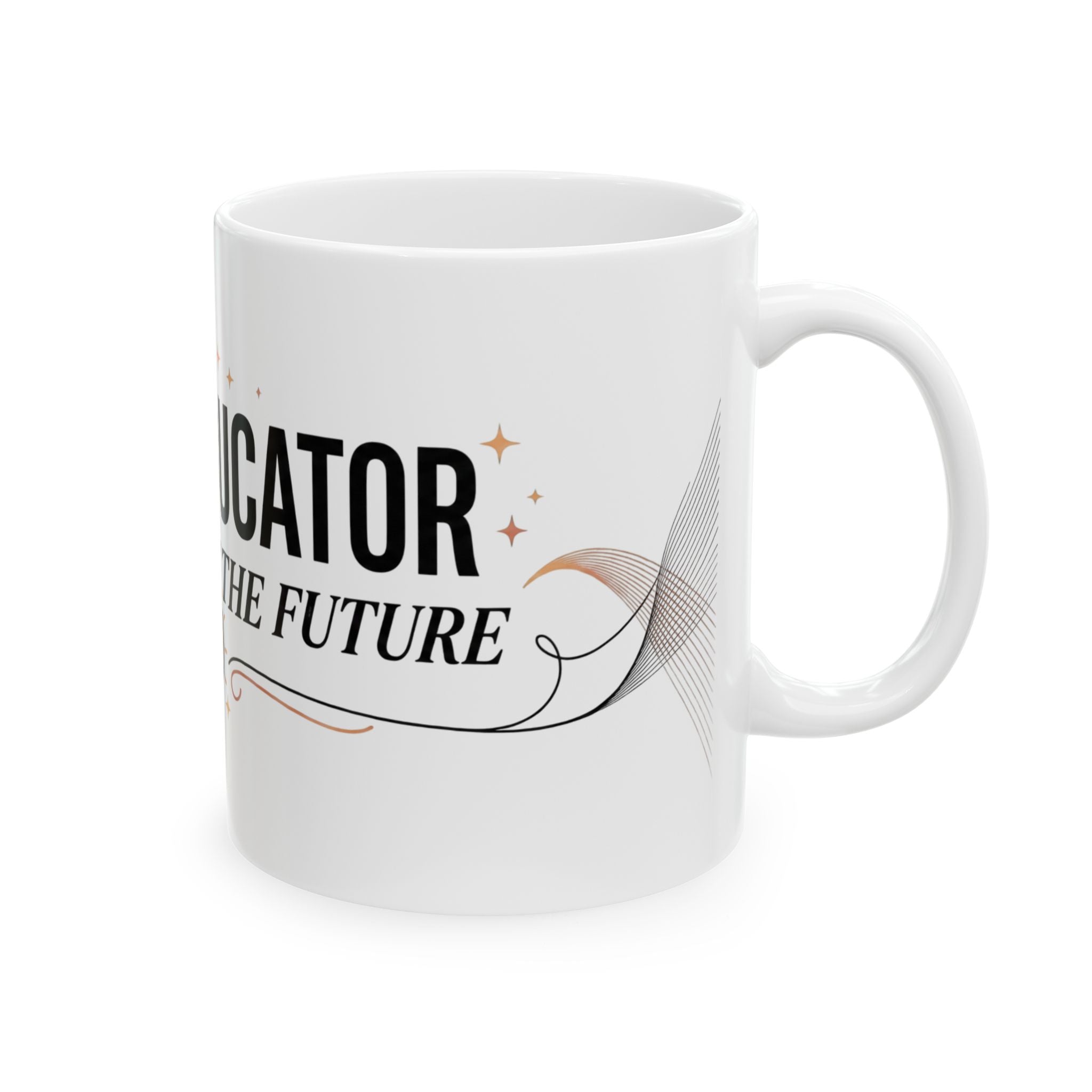 Early Educator Ceramic Mug — "Architect of the Future" Teacher Coffee Cup (11oz/15oz)