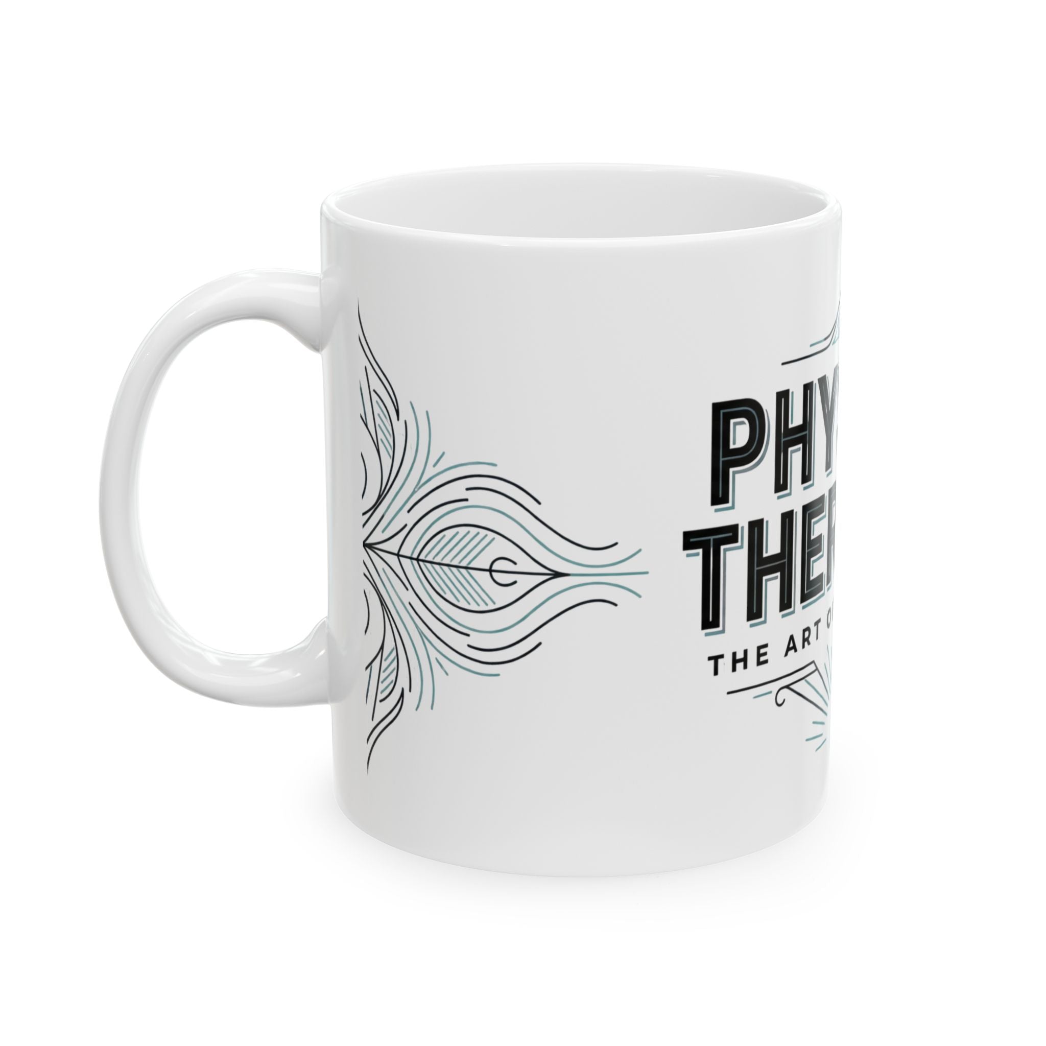 Physical Therapist Ceramic Mug — “The Art of Restoration” Coffee Cup (11oz/15oz)