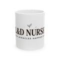 L&D Nurse Ceramic Coffee Mug – Labor & Delivery Nurse Gift, 'Where Miracles Happen Daily'