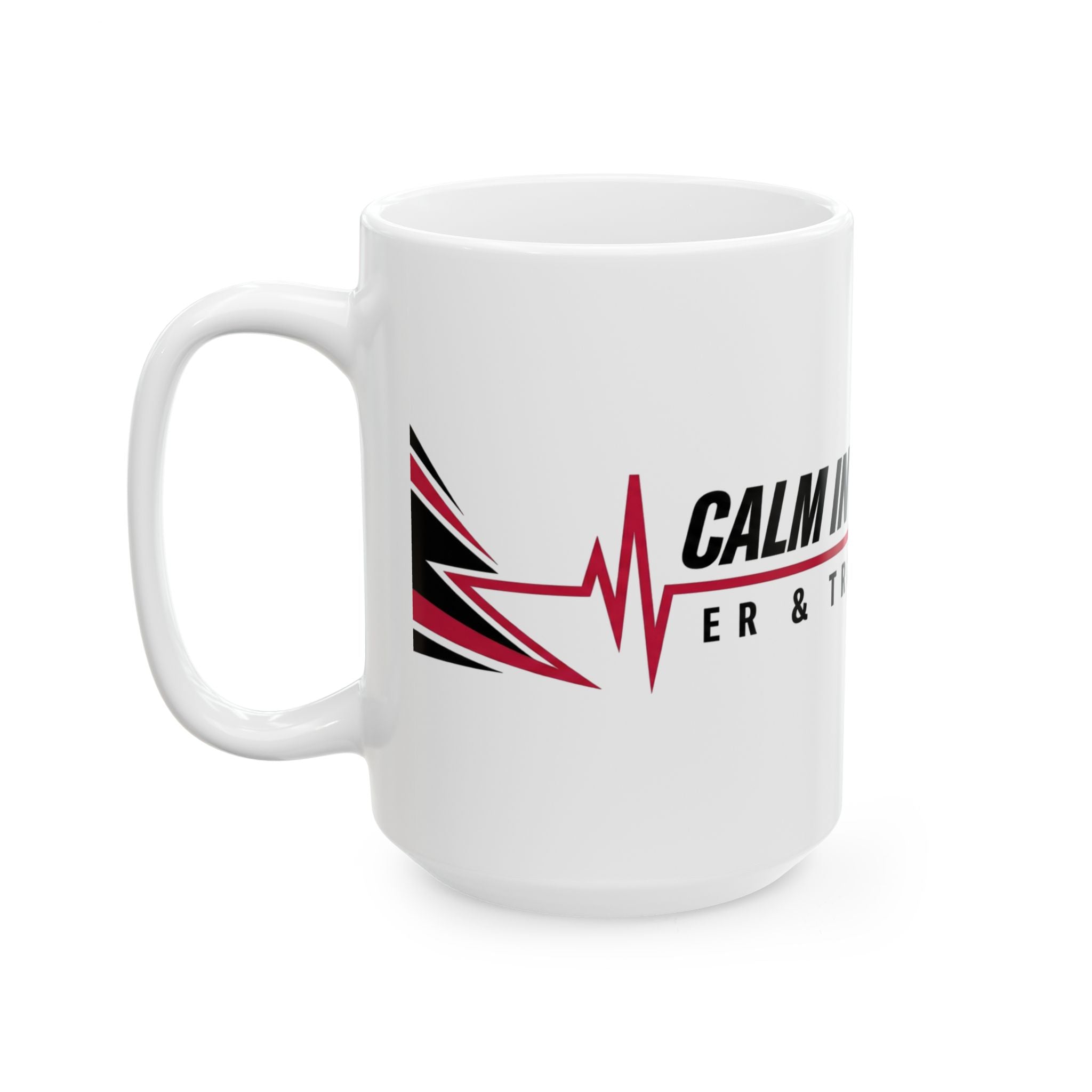 Calm in the Chaos Ceramic Mug — EMT & Trauma Care First Responder Coffee Cup (11oz/15oz)
