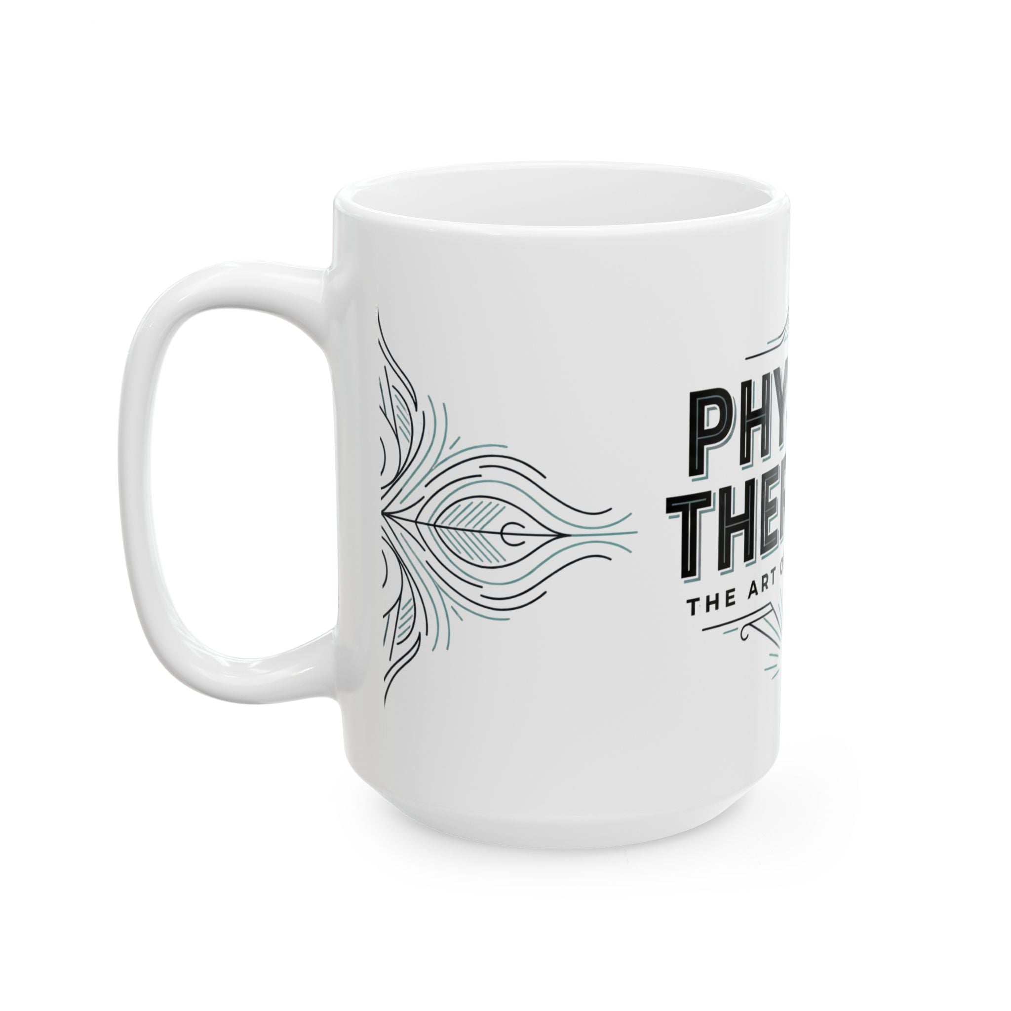 Physical Therapist Ceramic Mug — “The Art of Restoration” Coffee Cup (11oz/15oz)