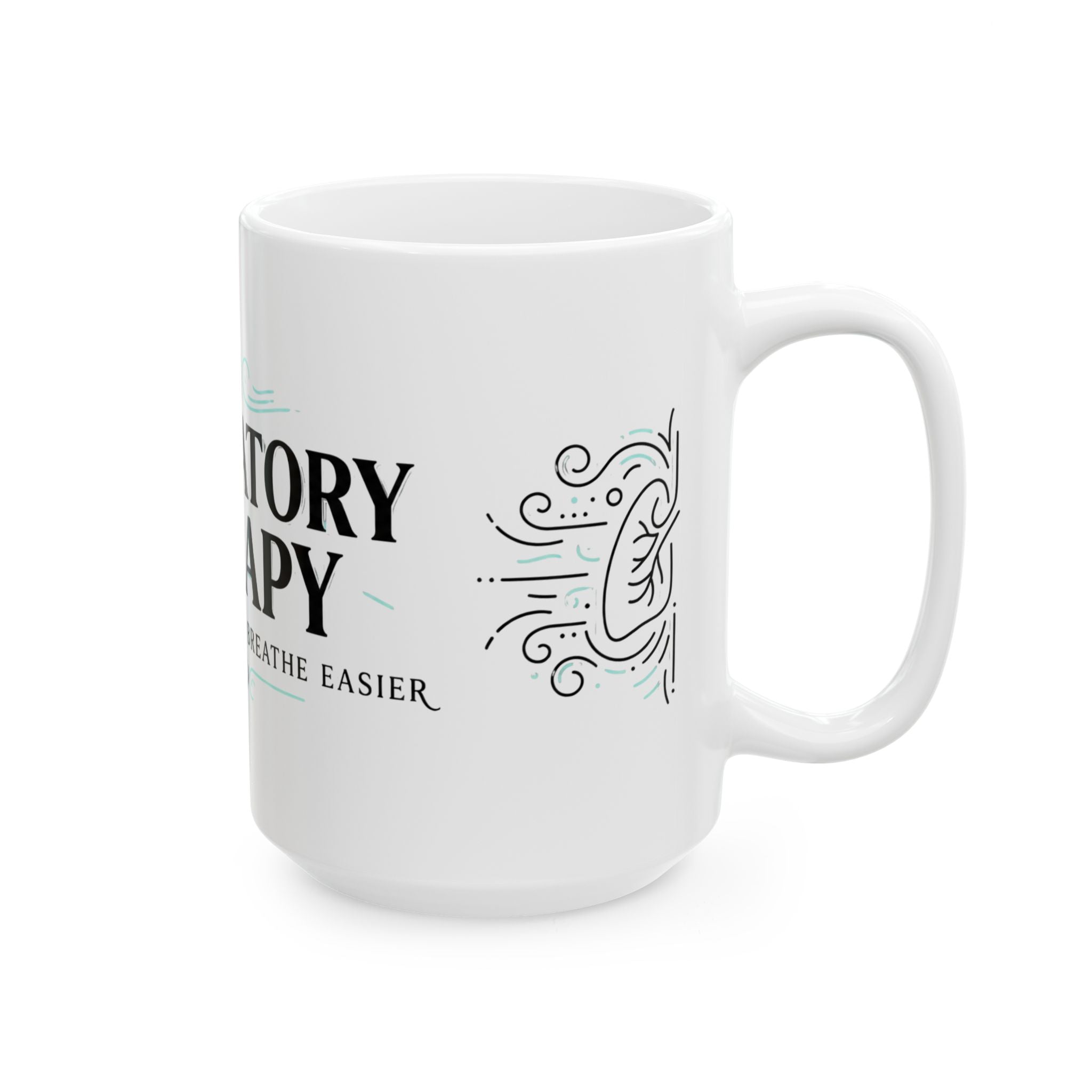 Respiratory Therapy Mug — 'Helping the World Breathe Easier' Ceramic Coffee Cup (11oz & 15oz)