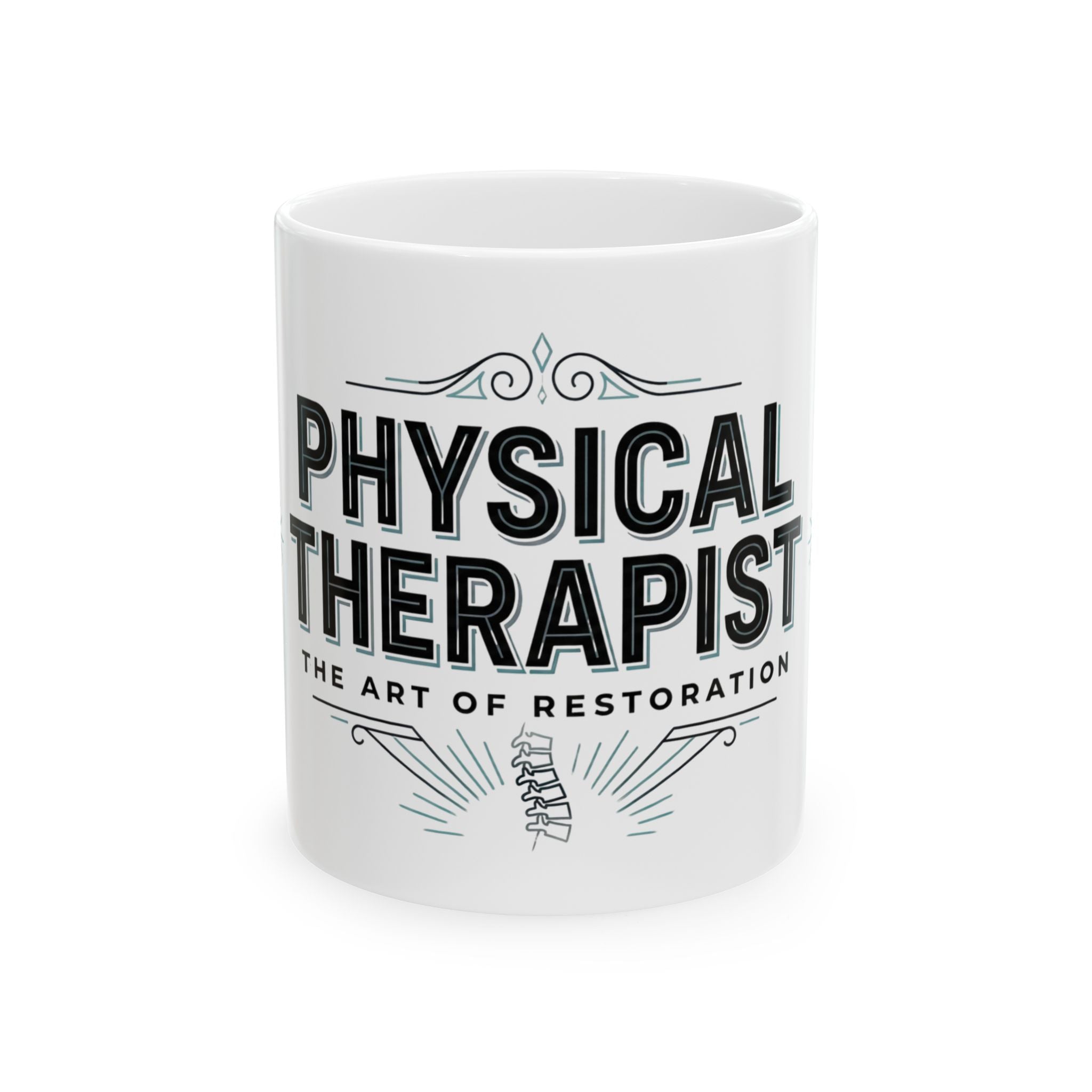 Physical Therapist Ceramic Mug — “The Art of Restoration” Coffee Cup (11oz/15oz)