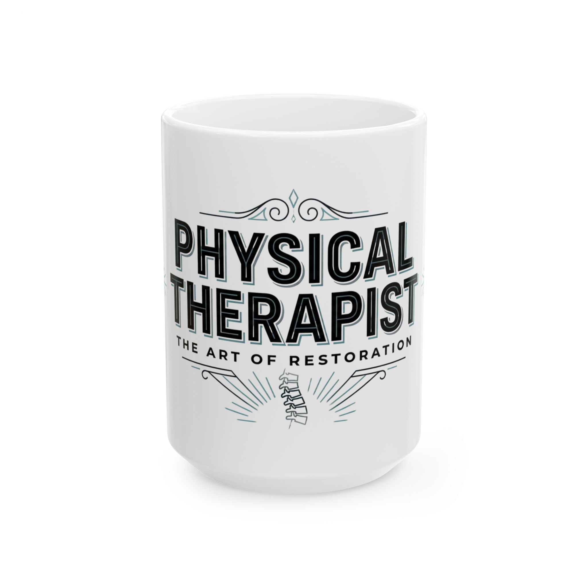 Physical Therapist Ceramic Mug — “The Art of Restoration” Coffee Cup (11oz/15oz)